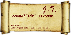 Gombkötő Tivadar névjegykártya